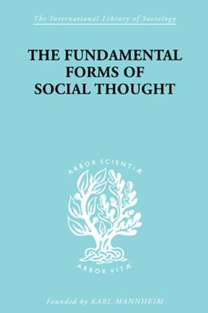 Cover of the book The Fundamental Forms of Social Thought by Laura Billings, Terry Roberts