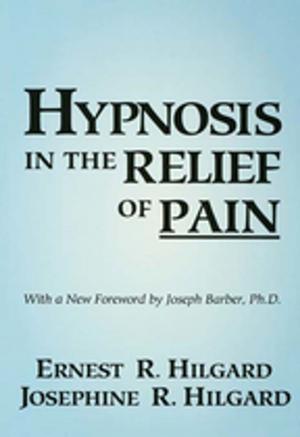 Cover of the book Hypnosis In The Relief Of Pain by John J. Murphy