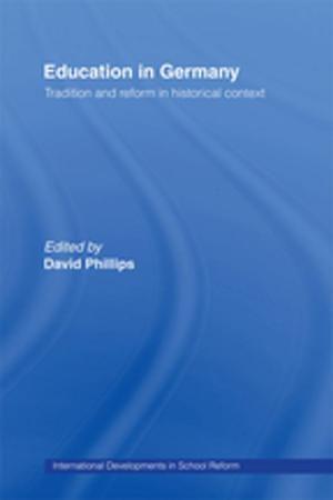 Cover of the book Education in Germany by Gianpaolo Baiocchi, Elizabeth A Bennett, Alissa Cordner, Peter Klein, Stephanie Savell