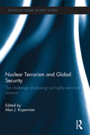 Cover of the book Nuclear Terrorism and Global Security by Lucas F. Johnston