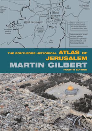 Cover of the book The Routledge Historical Atlas of Jerusalem by Christopher M. Bellitto