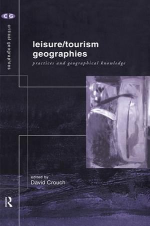 Cover of the book Leisure/Tourism Geographies by Rick Vanes