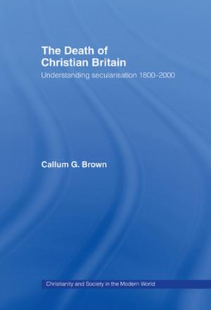 Cover of the book The Death of Christian Britain by Franz Carl Muller-Lyer