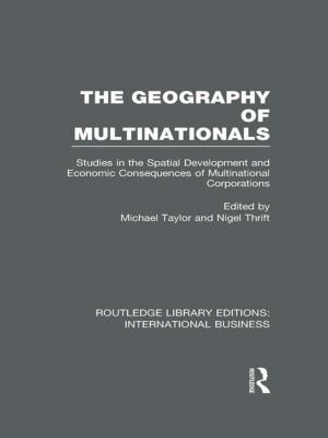 Cover of the book The Geography of Multinationals (RLE International Business) by William H. Stiebing Jr., Susan N. Helft