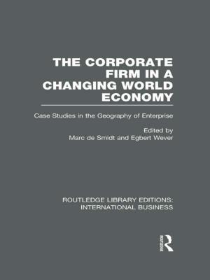 Cover of the book The Corporate Firm in a Changing World Economy (RLE International Business) by Arthur Keaveney