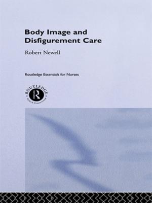 Cover of the book Body Image and Disfigurement Care by Clarence Jones