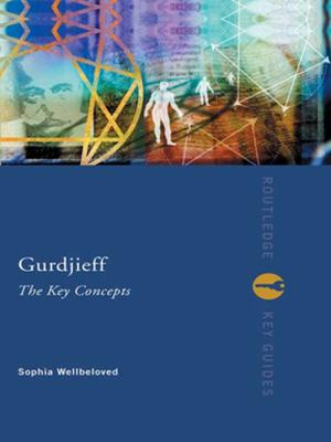 Cover of the book Gurdjieff: The Key Concepts by Roger C. Lister