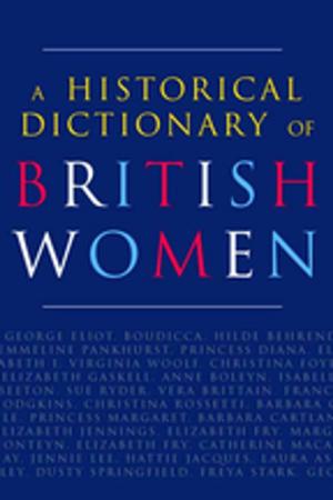 Cover of the book A Historical Dictionary of British Women by 