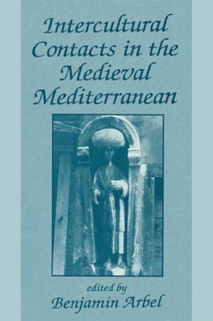 Cover of the book Intercultural Contacts in the Medieval Mediterranean by Van den Berg, Hendrik, Joshua J Lewer