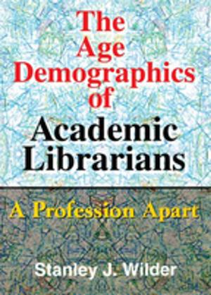 bigCover of the book The Age Demographics of Academic Librarians by 