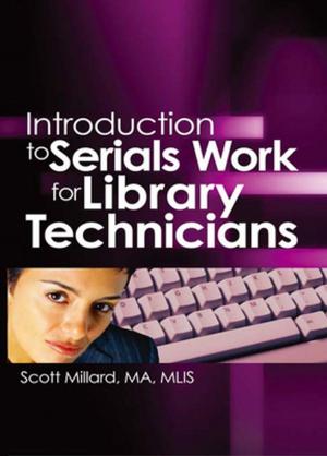 Cover of the book Introduction to Serials Work for Library Technicians by Felipe Korzenny, Sindy Chapa, Betty Ann Korzenny