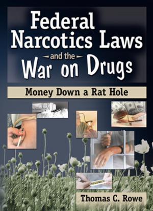 Cover of the book Federal Narcotics Laws and the War on Drugs by Tim Crossley