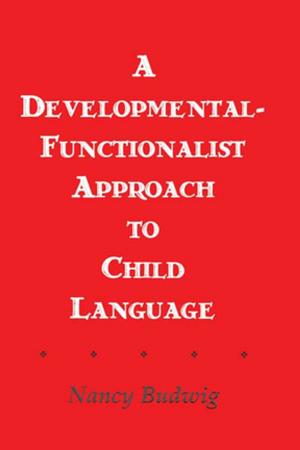 Cover of the book A Developmental-functionalist Approach To Child Language by 