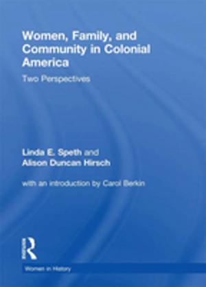 bigCover of the book Women, Family, and Community in Colonial America by 