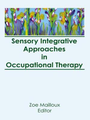 Book cover of Sensory Integrative Approaches in Occupational Therapy