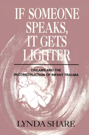 Cover of the book If Someone Speaks, It Gets Lighter by 