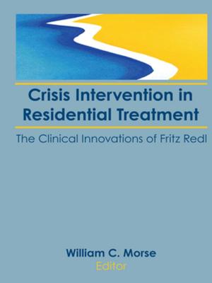 Cover of the book Crisis Intervention in Residential Treatment by Stan Hawkins, Sarah Niblock