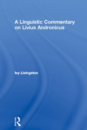 Cover of the book A Linguistic Commentary on Livius Andronicus by Del