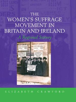 Cover of the book The Women's Suffrage Movement in Britain and Ireland by Peter Gill