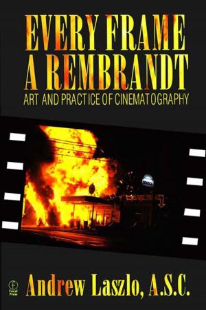 Cover of the book Every Frame a Rembrandt by John Winter Jones