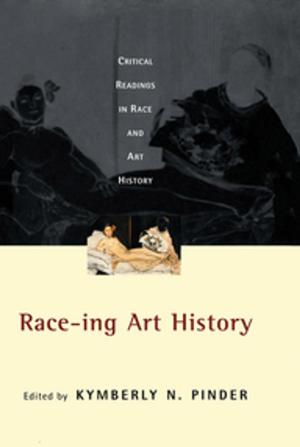 Cover of the book Race-ing Art History by Jae-Yong Chung, Richard J. Kirkby