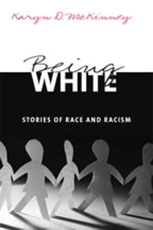 Cover of the book Being White by Carolyn Blackburn