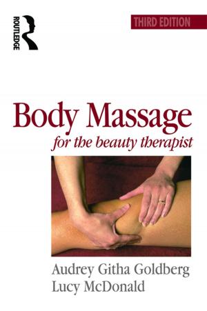Cover of the book Body Massage for the Beauty Therapist by Tanya Chebotarev, Jared S. Ingersoll