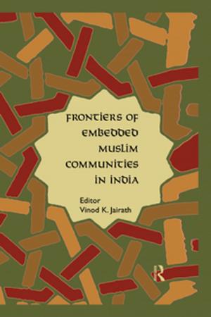 Cover of the book Frontiers of Embedded Muslim Communities in India by Axel Englund