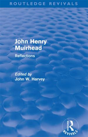 bigCover of the book John Henry Muirhead (Routledge Revivals) by 