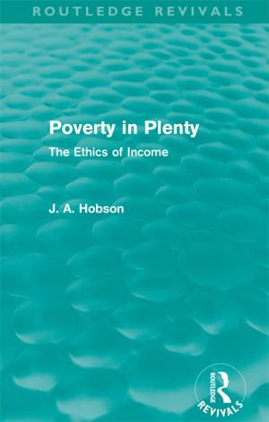 Cover of the book Poverty in Plenty (Routledge Revivals) by Pwyll ap Siôn