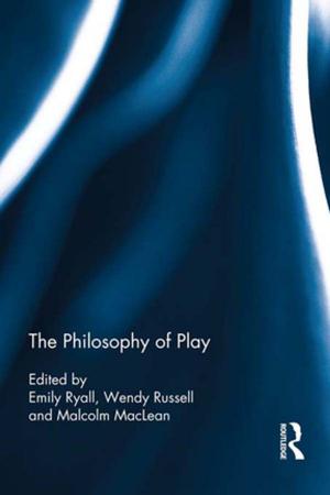 Cover of the book The Philosophy of Play by Bidyut Chakrabarty