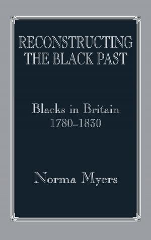 Cover of the book Reconstructing the Black Past by Peter Childs