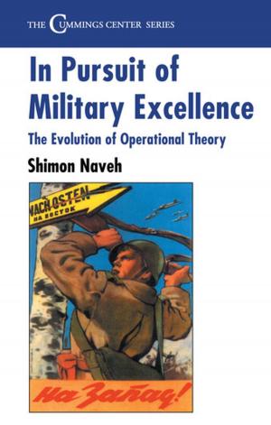 Cover of the book In Pursuit of Military Excellence by Eric Morgan, Malcolm Prowle