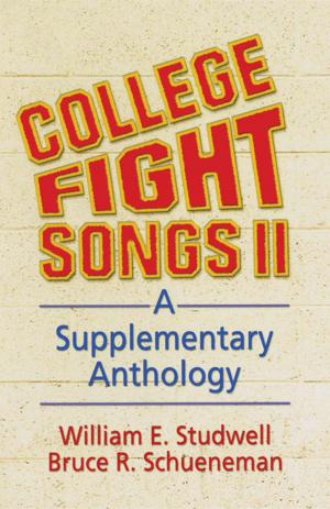 Cover of the book College Fight Songs II by Kieran Keohane, Anders Petersen, Bert van den Bergh