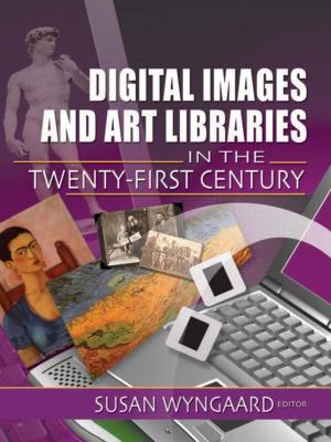 Cover of the book Digital Images and Art Libraries in the Twenty-First Century by Tim Crabbe, Tony Blackshaw