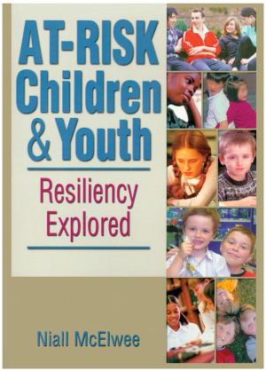 Cover of the book At-Risk Children and Youth by Janet Treasure, Gráinne Smith, Anna Crane