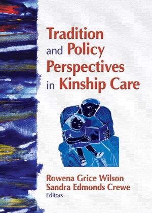 Cover of the book Tradition and Policy Perspectives in Kinship Care by Tim Dartington