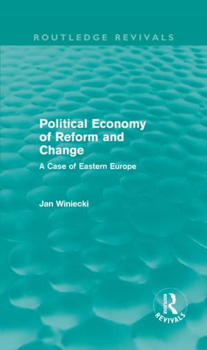 Book cover of Political Economy of Reform and Change (Routledge Revivals)