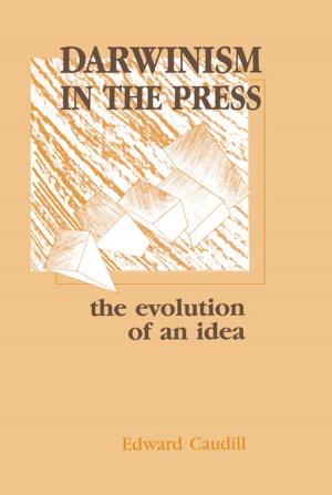 Cover of the book Darwinism in the Press by Francis T. Christy, Anthony Scott