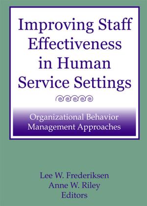 Book cover of Improving Staff Effectiveness in Human Service Settings