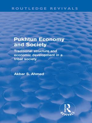 Cover of the book Pukhtun Economy and Society (Routledge Revivals) by Elizabeth Kaufer Busch, William E. Thro
