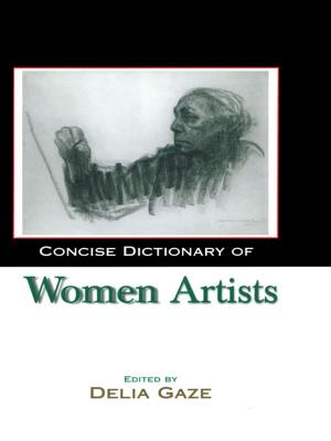 Cover of the book Concise Dictionary of Women Artists by 
