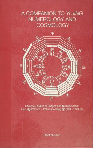 Cover of the book A Companion to Yi jing Numerology and Cosmology by Tim Niblock, Monica Malik
