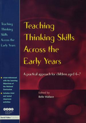 Cover of the book Teaching Thinking Skills Across the Early Years by 