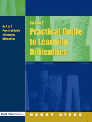 Cover of the book An A to Z Practical Guide to Learning Difficulties by Martha Chen, Renana Jhabvala, Ravi Kanbur, Carol Richards