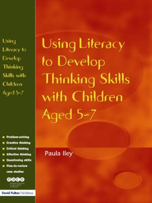 bigCover of the book Using Literacy to Develop Thinking Skills with Children Aged 5 -7 by 