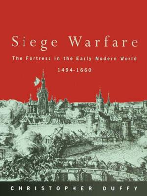 Cover of the book Siege Warfare by Robert Fisher, Stewart Maginnis, William Jackson, Edmund Barrow, Sally Jeanrenaud