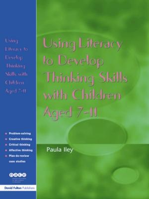 Cover of the book Using Literacy to Develop Thinking Skills with Children Aged 7-11 by Jennifer Talwar