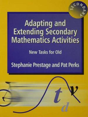 Cover of the book Adapting and Extending Secondary Mathematics Activities by Daniel Cordle