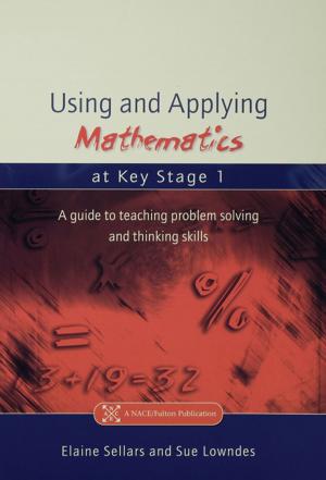 Cover of the book Using and Applying Mathematics at Key Stage 1 by Nirmala Rao, Emma Pearson, Kai-ming Cheng, Margaret Taplin